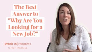 How to Answer quotWhy Are You Looking for a New Jobquot in a Job Interview  A Sample Answer [upl. by Kenay555]