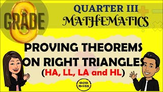 PROVING THEOREMS ON RIGHT TRIANGLES  GRADE 8 MATHEMATICS Q3 [upl. by Akoyn938]