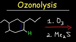 Ozonolysis  Oxidative Cleavage of Alkenes [upl. by Feodor]