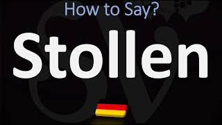 How to Pronounce Stollen German Holiday Bread Pronunciation [upl. by Jezrdna]