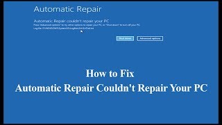 How to Fix Automatic Repair Couldnt Repair PC in Windows 10 [upl. by Dreeda697]