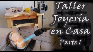 ¡¡¡TALLER DE JOYERÍA EN CASA Tutorial curso de joyería Parte 1 [upl. by Carmela]