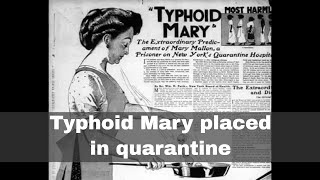 27th March 1915 Typhoid Mary placed in permanent quarantine in New York [upl. by Taber405]