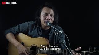 Aku Bisa Flanella  Felix Irwan Cover [upl. by Crain]