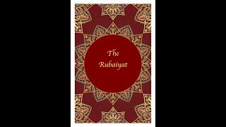 The Rubaiyat of Omar Khayyam Edward Fitzgeralds Version [upl. by Hanford]