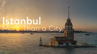 Istanbul  More Than a City  Go Türkiye [upl. by Raddie]