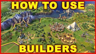 Civ 6 How to Use Builders [upl. by Rodd]