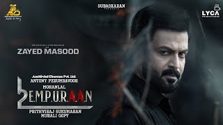 Prithviraj Sukumaran as Zayed Masood in L2E Empuraan  Mohanlal  Murali Gopy  March 27 [upl. by Diver]