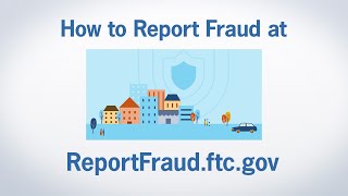 How to Report Fraud at ReportFraudftcgov  Federal Trade Commission [upl. by Rehsa]