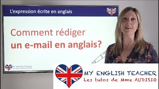 Méthodologie B2  Comment rédiger un EMAIL en anglais [upl. by Emmaline415]