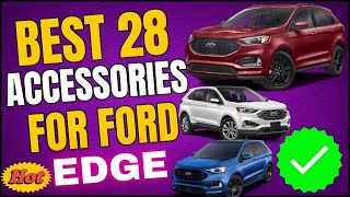 Accessories MODS For FORD EDGE Best 28 You Can Have For Exterior Interior Safety Care Style N More [upl. by Kalmick]