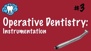 Operative Dentistry  Instrumentation  INBDE ADAT [upl. by Chadburn]