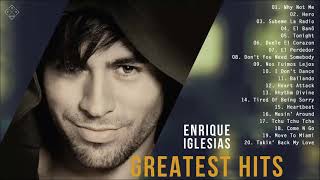 Enrique Iglesias Greatest Hits Full Album 2021  Enrique Iglesias Best Songs Ever [upl. by Trumaine]