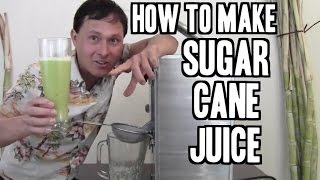 How to Make Sugar Cane Juice [upl. by Berkman]