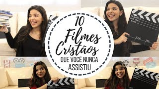 10 FILMES CRISTÃOS QUE VOCÊ NUNCA ASSISTIU  Indicação de Filmes Cristãos [upl. by Sira161]