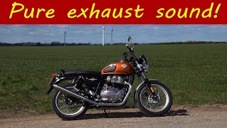 Royal Enfield Interceptor 650 PURE EXHAUST SOUND With ENFIELD PRECISION pipes [upl. by Tiertza317]