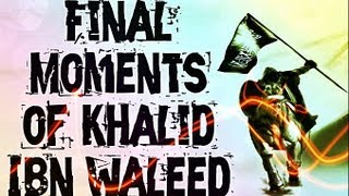 Final Moments of Khalid Ibn Waleed ᴴᴰ ┇ Powerful Speech ┇ by Sh Zahir Mahmood ┇ TDR ┇ [upl. by Ahsinrad]