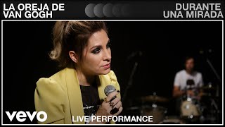 La Oreja de Van Gogh  Durante Una Mirada  Live Performance  Vevo [upl. by Audwin]