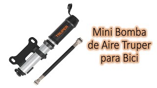 Mini Bomba de Aire TRUPER para Bicicleta [upl. by Syst]