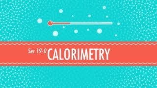 Calorimetry Crash Course Chemistry 19 [upl. by Pollux]