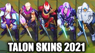 All Talon Skins Spotlight 2021 League of Legends [upl. by Zacarias]