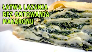 ŁATWA LASAGNE ZE SZPINAKIEM Bez gotowania makaronu [upl. by Alaham]