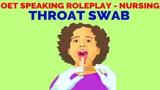 OET SPEAKING ROLE PLAY SAMPLE NURSING  THROAT SWAB  MIHIRAA [upl. by Stelu18]