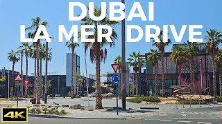 Dubai  La Mer  Jumeirah Bay  Driving Tour  4K 60fps  2023 [upl. by Kwasi]