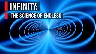 Infinity The Science of Endless [upl. by Thagard147]