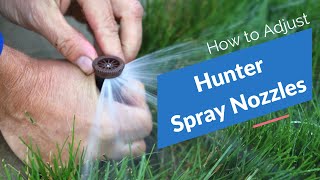 Hunter Spray Nozzle Adjustments [upl. by Ignacius]