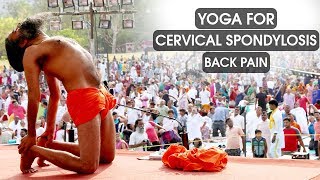 Yoga for Cervical Spondylosis amp Back Pain  Swami Ramdev [upl. by Ileana]