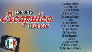 ACAPULCO TROPICAL 40 CUMBIAS INOLVIDABLES  ACAPULCO TROPICAL MIX DE CUMBIAS ROMÁNTICAS DEL RECUERDO [upl. by Charline]