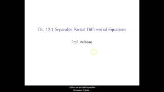 Ch 121 Separable Partial Differential Equations [upl. by Gustav]