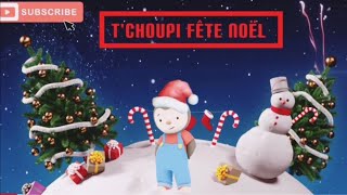 🎅Tchoupi fête Noël🎅 [upl. by Neda]