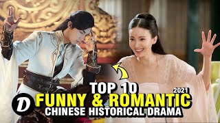 TOP 10 CHINESE HISTORICAL DRAMA WITH FUNNY AND ROMANTIC STORIES [upl. by Vivian]