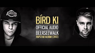 Beerseewalk  Bírd ki Audio [upl. by Ailama]