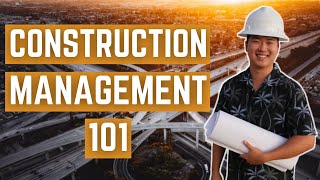 Construction Management 101 What Is Construction Management [upl. by Larrisa]