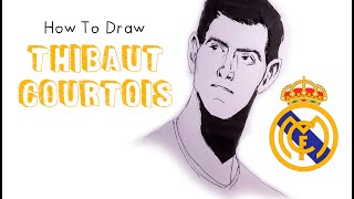 How to Draw Thibaut Courtois ⚽ Real Madrid [upl. by Tavi]