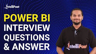 Power BI Interview Questions and Answers  Power BI Certification  Intellipaat [upl. by Anilorak434]