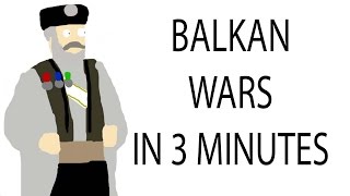 Balkan Wars  3 Minute History [upl. by Anaoy]