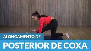 Como Fazer Alongamento de Posterior de Coxa [upl. by Rudolph192]