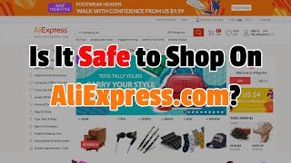 Is it Safe to Shop on AliExpresscom [upl. by Ahtis799]