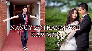 Mizo Zaithiam Nancy Zothanmawii hi Khawnge A Awm Tak A Comeback Dawn [upl. by Cuthbert836]