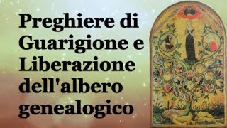 Preghiera di Guarigione dellalbero genealogico [upl. by Netsruk]