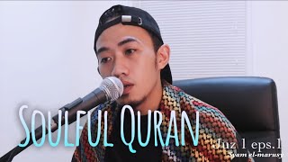 Juz 1 episode 1 ALBAQARAH 137 [upl. by Terrena]