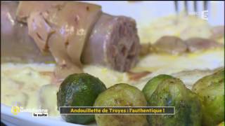 Andouillette de Troyes  lauthentique   La Quotidienne la suite [upl. by Indira]