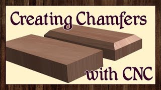 Creating Chamfers on your CNC [upl. by Naujat]