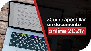 ¿Cómo apostillar un documento online 2021 [upl. by Obadiah918]