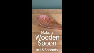 Make a Wooden Spoon in 15 Seconds [upl. by Nrubua]