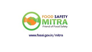 Food safety Mitra  FSSAI [upl. by Nerfe]